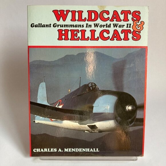 Wildcats & Hellcats Gallant Grummans in World War II Vintage WWII Book - Picture 1 of 8